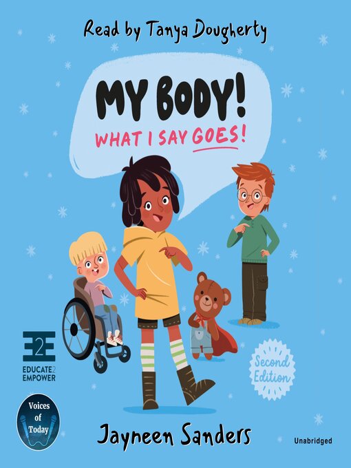 Title details for My Body! What I Say Goes! by Jayneen Sanders - Available